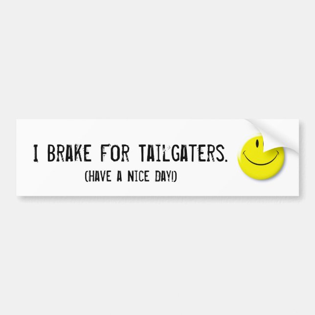 Autocollant De Voiture Smiley-visage, je freine pour Tailgaters., (ayez (Devant)