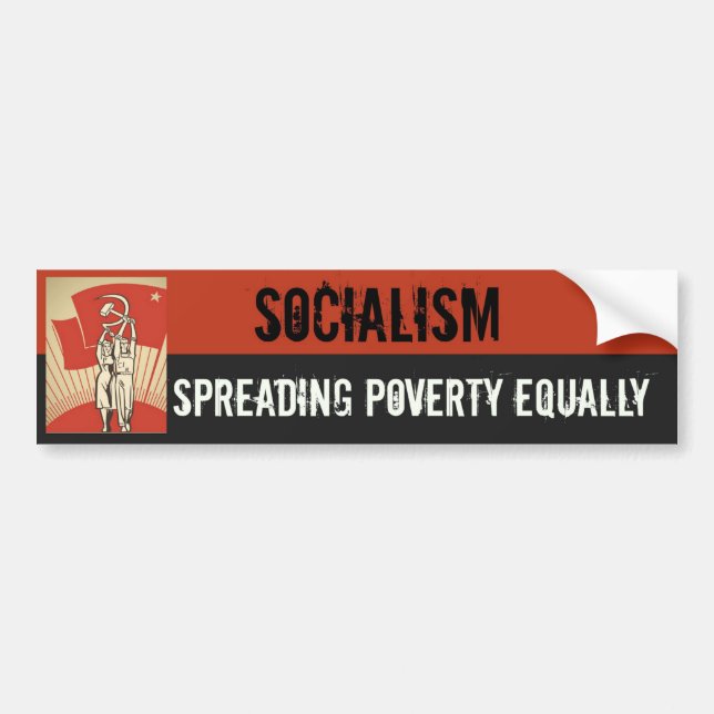 AUTOCOLLANT DE VOITURE SOCIALISME - PROPAGER LA PAUVRETÉ ÉGALEMENT (Devant)