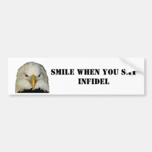 AUTOCOLLANT DE VOITURE SOURIRE QUAND VOUS SAYINFIDEL