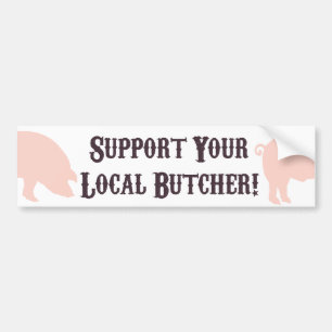 Autocollant De Voiture Soutenez votre boucher local ! Adhésif pour