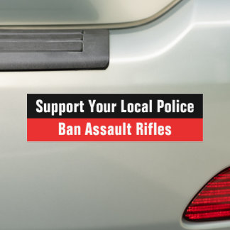 Autocollant De Voiture Soutenez votre police locale - Interdire les fusil