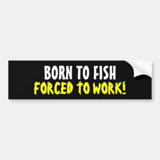 Autocollant De Voiture Soutenu pour pêcher obligatoire pour travailler