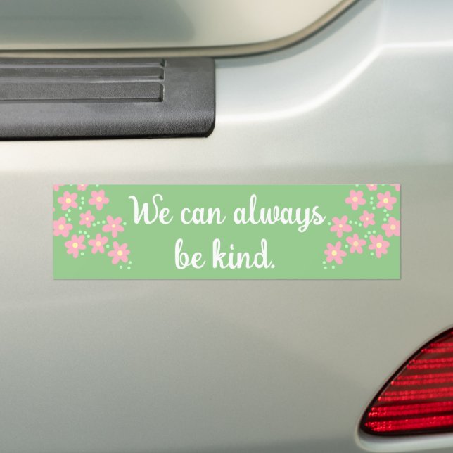 Autocollant De Voiture Stick floral "Nous pouvons toujours être gentils" (En voiture)