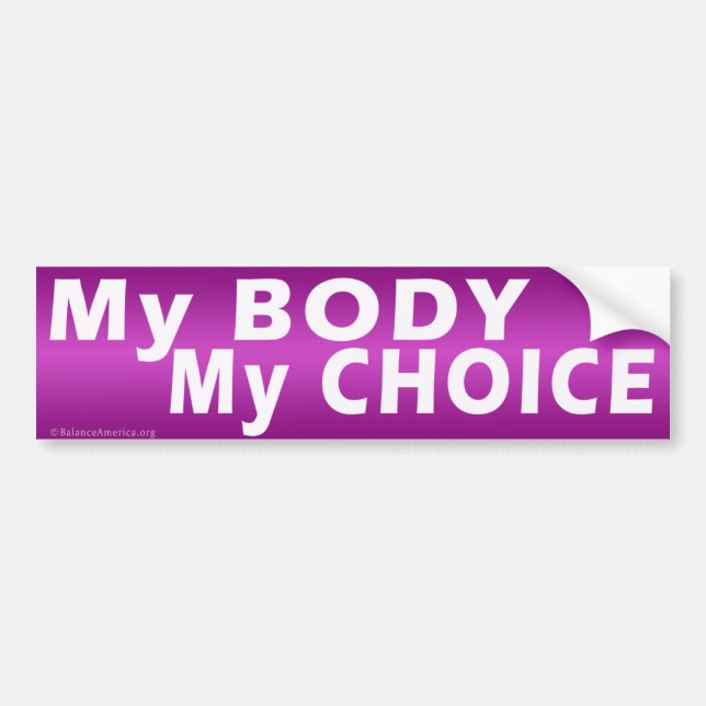 Autocollant De Voiture Stick pare-chocs 'My Body My Choice' (Devant)