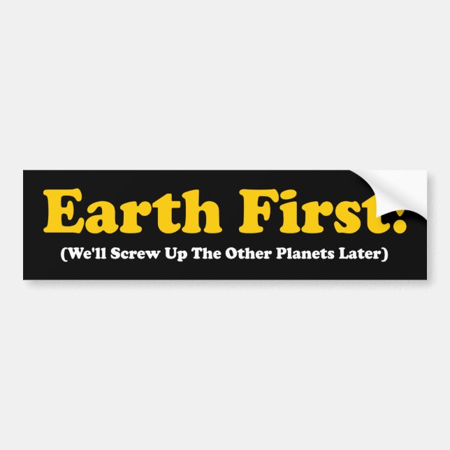 Autocollant De Voiture Sticker de pare-chocs Earth First (Devant)