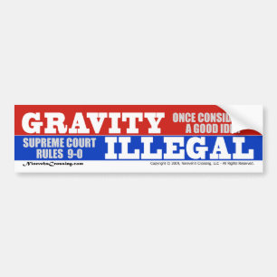 Autocollant De Voiture Sticker de pare-chocs : Règle de gravité illégale 