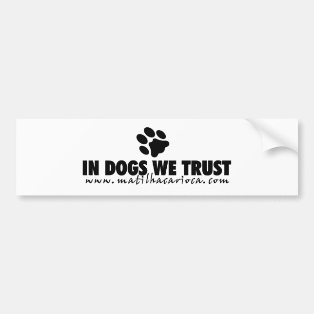 Autocollant De Voiture Sticker « In Dogs We Trust " (Devant)