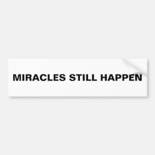 Autocollant De Voiture Sticker pare-chocs "Miracles Toujours Arrivés"