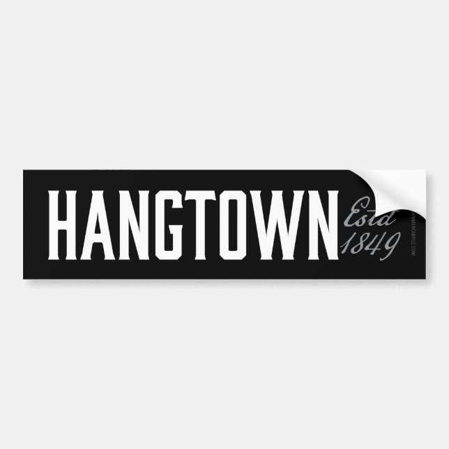 Autocollant De Voiture Sticker pour pare-chocs Hangtown (Est 1849) (Devant)