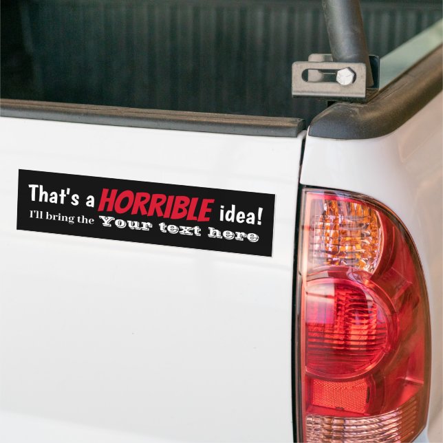 Autocollant De Voiture Sticker Rebel Horrible Idea (Sur camion)