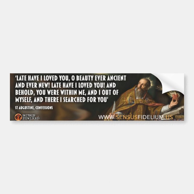 Autocollant De Voiture Sticker Saint Augustin "Tard Comment Je T'Aimais,  (Devant)