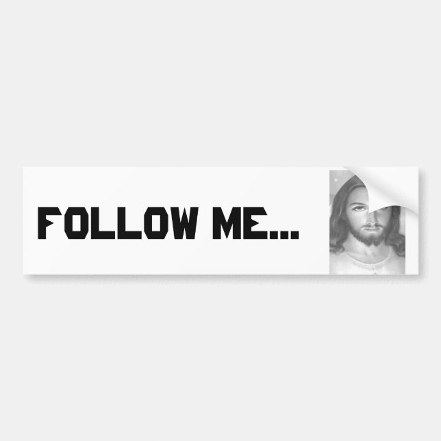 Autocollant De Voiture Suivez-moi Jésus Christ Bumper sticker (Devant)