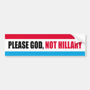 Autocollant De Voiture Svp Dieu pas Hillary - rayures d'Anti-Hillary - -