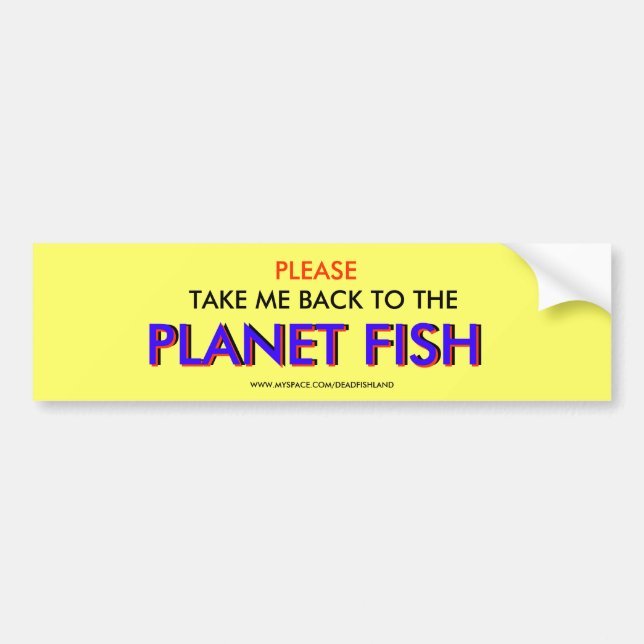 AUTOCOLLANT DE VOITURE SVP, RAPPELEZ-MOI, LE POISSON DE PLANÈTE, PLA… (Devant)