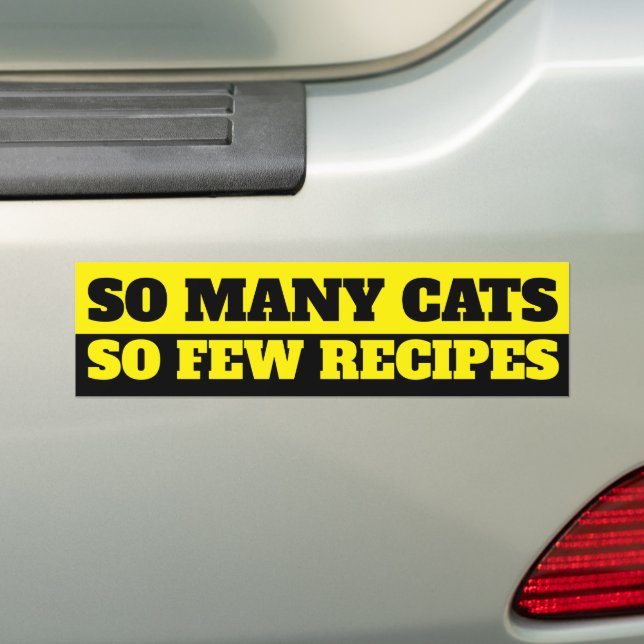 Autocollant De Voiture Tant De Chats. Si Peu De Recettes (En voiture)
