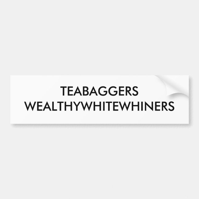 AUTOCOLLANT DE VOITURE TEABAGGERS WEALTHYWHITEWHINERS (Devant)