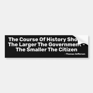 Autocollant De Voiture The Larger The Government Bumper Sticker
