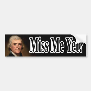 Autocollant De Voiture Thomas Jefferson, Mlle Me encore ?