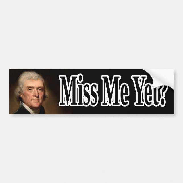 Autocollant De Voiture Thomas Jefferson, Mlle Me encore ? (Devant)