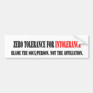 AUTOCOLLANT DE VOITURE TOLÉRANCE ZÉRO POUR L'INTOLÉRANCE