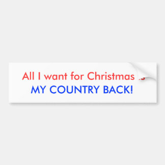 Autocollant De Voiture Tout que je veux pour Noël est, MON DOS de PAYS !