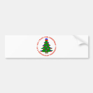 Autocollant De Voiture Tout que je veux pour Noël est un président