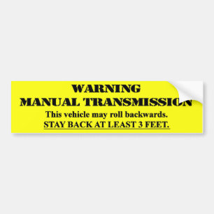 Autocollant De Voiture Transmission manuelle d'avertissement - restez de