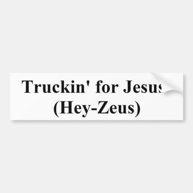Autocollant De Voiture truckin pour Jésus (Hé-Zeus) (Devant)