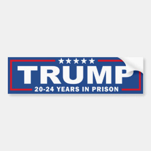 Autocollant De Voiture TRUMP 20 - 24 ans de prison - Anti-Trump