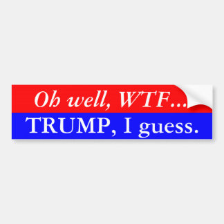 Autocollant De Voiture Trump I Guess Bumper Sticker