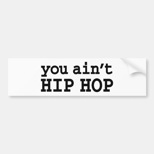 Autocollant De Voiture tu n'es pas HIP HOP (Devant)