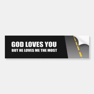 AUTOCOLLANT DE VOITURE UN DIEU VOUS AIME, MAIS IL M'AIME PLUS