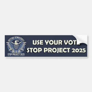 Autocollant De Voiture Utiliser votre vote - Arrêter le projet 2025