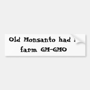 Autocollant De Voiture Vieux Monsanto a eu une ferme GM-GMO