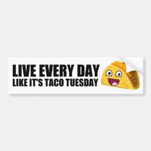 Autocollant De Voiture VIVENT CHAQUE JOUR COMME C'est TACO MARDI