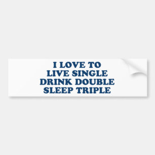 Autocollant De Voiture Vivre un seul verre double sommeil triple
