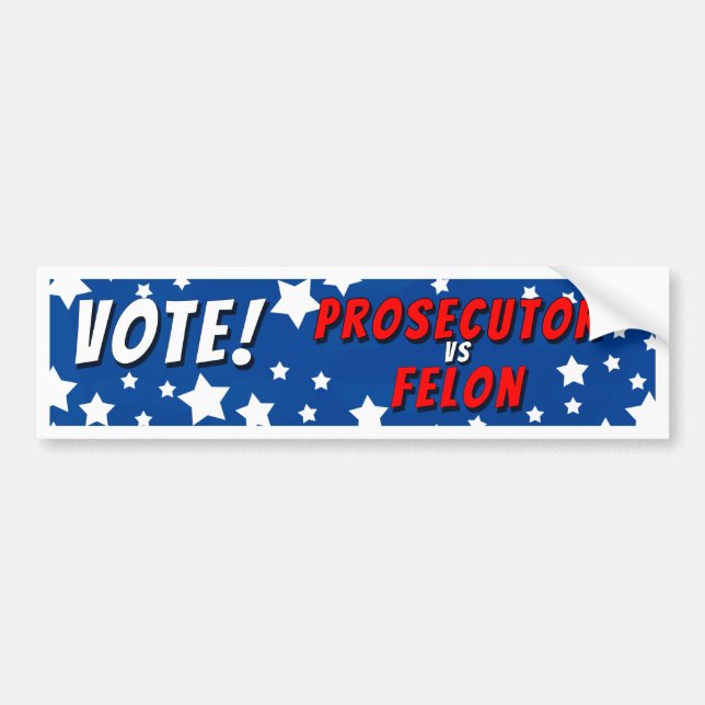 Autocollant De Voiture Vote Procureur Vs Felon Bumper Sticker (Devant)