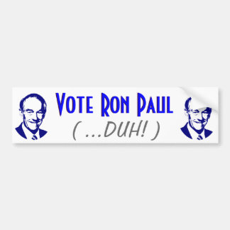 Autocollant De Voiture Vote Ron Paul (Duh !)