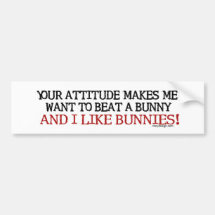 Autocollant De Voiture Votre attitude me fait Bumpersticker