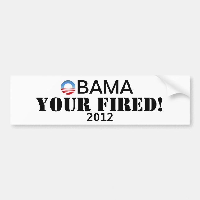 Autocollant De Voiture Votre d'Obama mis le feu ! Adhésif pour pare-chocs (Devant)