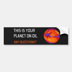 Autocollant De Voiture Votre planète à l'huile