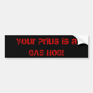 Autocollant De Voiture Votre Prius est un PORC de GAZ !