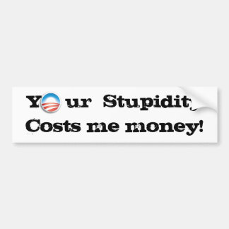 Autocollant De Voiture Votre stupidité