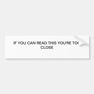 Autocollant De Voiture VOUS êtes TROP ÉTROITS