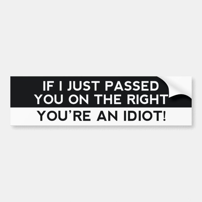Autocollant De Voiture Vous êtes un Idiot ! (Devant)