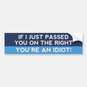 Autocollant De Voiture Vous êtes un Idiot !