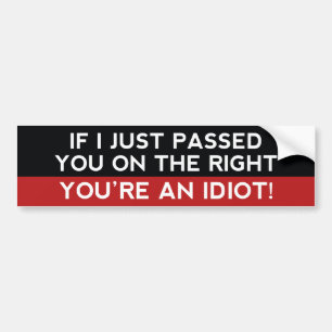 Autocollant De Voiture Vous êtes un Idiot !
