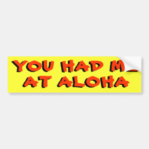 Autocollant De Voiture Vous m'avez eu à Aloha