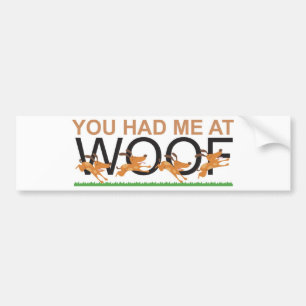 AUTOCOLLANT DE VOITURE VOUS M'AVEZ EU CHEZ WOOF