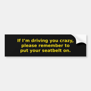 Autocollant De Voiture Vous Rendre Fou Ceinture De Séjour